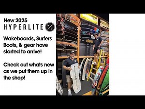 New 2025 Hyperlite Boards Have Arrived at Performance Ski and Surf
