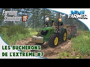 Farming Simulator 15 | Les Bûcherons De L'extrême | Épisode 7