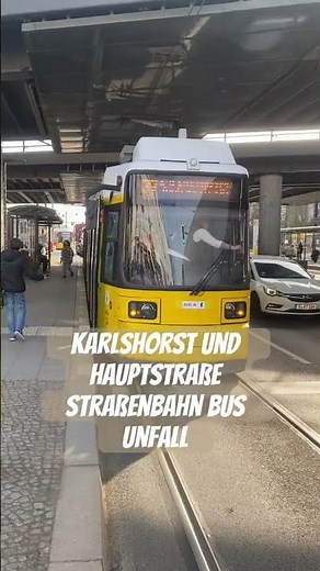 #Karlshorst Unfall Straßenbahn Linie 37 Straßenbahn 27 #tram