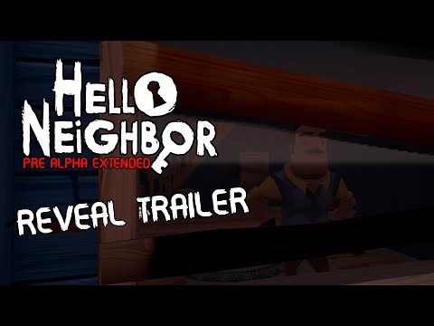 Hello Neighbor Pre Alpha Extended | Reveal Trailer