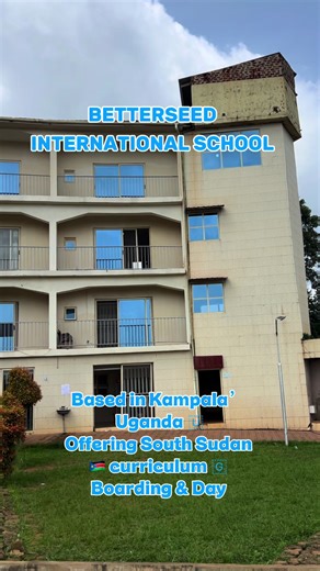 Explore South Sudan Curriculum at Betterseed International School