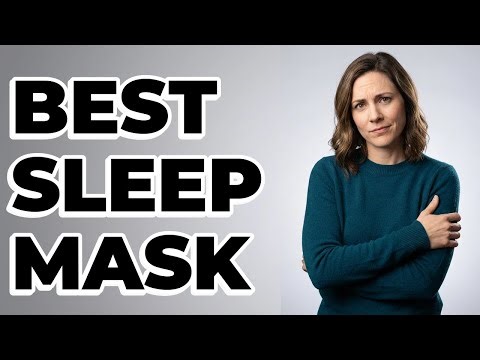 What Makes A Good Eye Mask For Sleeping?