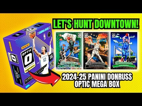 THE DOWNTOWN HUNT IS ON! 🏹 Opening 2024-25 Panini Donruss Optic Basketball Mega Box