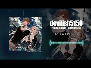 devilish5150 - DEADLINE (Vo : ピコ)［Official Audio］