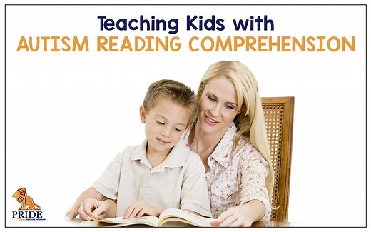 Teaching Students with Autism Reading Comprehension