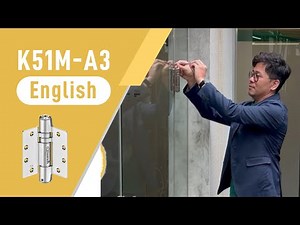 K51M-A3(SA-SA-SA1) Heavy Duty Self Closing Hinge Adjustment instruction