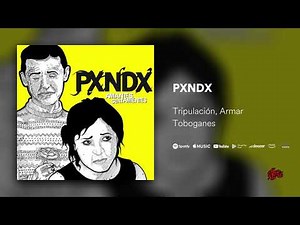 PXNDX Tripulación, Armar Toboganes