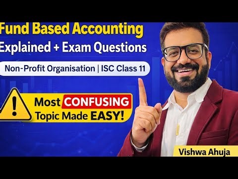 ISC Class 11 🔥 Fund Based Accounting Explained + Exam Questions | Non-Profit Organisation