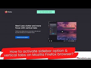 How to activate sidebar option & vertical tabs on Mozilla Firefox browser?