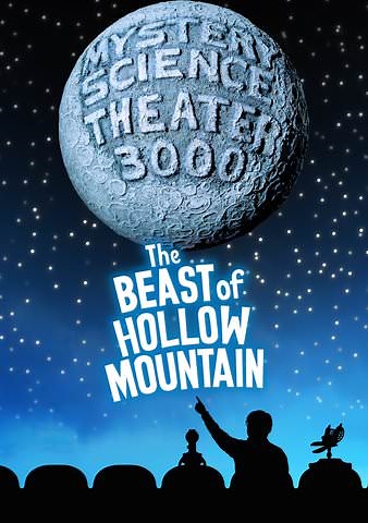 Mystery Science Theater 3000: The Return: The Beast of Hollow Mountain