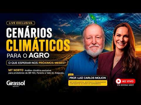 Cenário Climático MT Norte 2026/27 | Análise Exclusiva com Prof. Luiz Carlos Molion