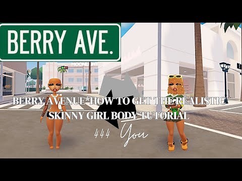 BERRY AVENUE*How To Get The Realistic Skinny Girl Body Tutorial ￼