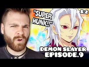 TENGEN UZUI THE STUD??!! | DEMON SLAYER - EPISODE 9 | SEASON 2 | New Anime Fan! | REACTION