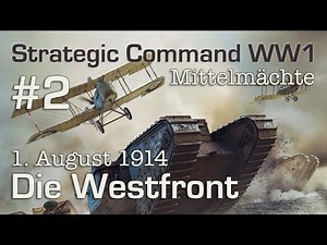 Let's Play Strategic Command WW1 #2: The Western Front - 1.8.1914 (Central Powers)