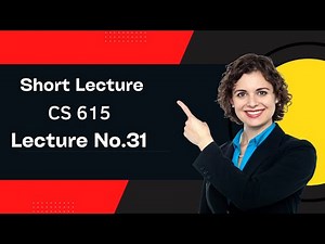 CS 615|| Short lecture || Lecture NO.31|| Software Project Management