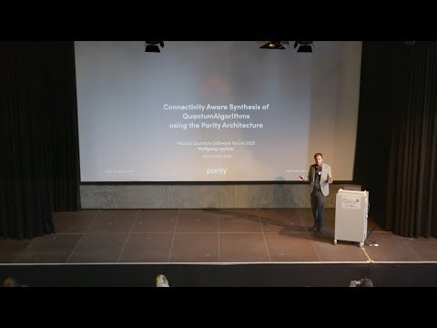 Munich Quantum Software Forum 2025: Talk by Wolfgang Lechner (ParityQC)