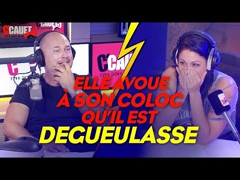 ELLE AVOUE À SON COLOC QU'IL EST DÉGUEULASSE !
