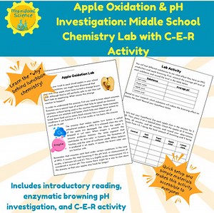 Apple Oxidation Middle School Chemistry Lab with Scaffolded C-E-R 6th 7th 8th