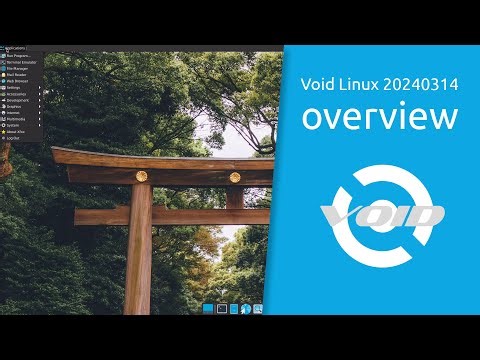 Void Linux 20240314 overview | Enter the void