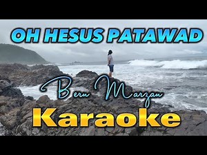 (Karaoke) OH HESUS PATAWAD - Bern Marzan