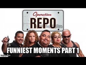 Operation Repo Funniest Moments Part 1 (1080p HD)