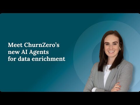 Meet ChurnZero's data enrichment AI Agents redefining customer insight.