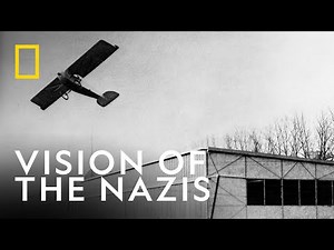 Vision of the Nazis | Nazi Science | National Geographic UK