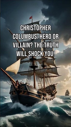 Christopher Columbus: Hero or Villain? The Truth Will Shock You!