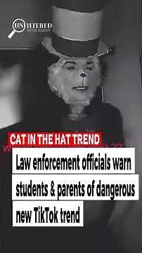 Law enforcement agencies are sounding the alarm to parents about the new 'Cat in the Hat' trend