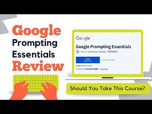 Google Prompting Essentials Course Review: What I Loved (And What Could Be Better)