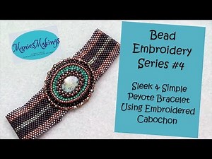 Bead Embroidery Series #4 Sleek Easy Peyote Band Bracelet Tutorial