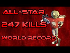 All-Star 247 Kills World Record PvZ GW2