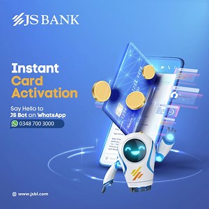 409 reactions · 39 comments | Get Your JS Credit Card Activated in a Snap! Activating your JS Credit Card is now easier than ever with JS Bot on WhatsApp: 1. Say "Hello" at 0348 700 3000 2. Press 2 for Credit Card Services 3. Press 10 for Credit Card Activation 4. Generate your PIN for Verification Click here bit.ly/JS-Bot and get started now! #JSBank #BarhnaHaiAagey #InstantCardActivation #JSBot | JS Bank | Facebook