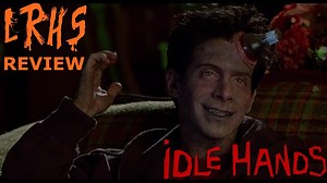 Idle Hands is a 1999 American dark comedy film directed by Rodman...