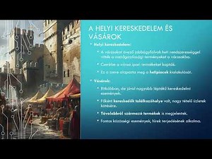 A középkori város és lakói, a város kiváltságai, a céhek, a helyi és távolsági kereskedelem