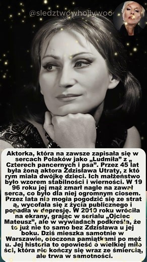 KAZIMIERA UTRATA - 45 LAT Z ZDZISŁAWEM I ŻYCIE PO JEGO ŚMIERCI