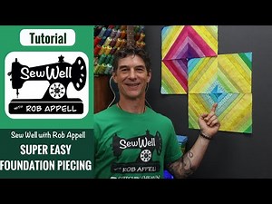 Learn Easy Foundation Piecing with Rob Appell