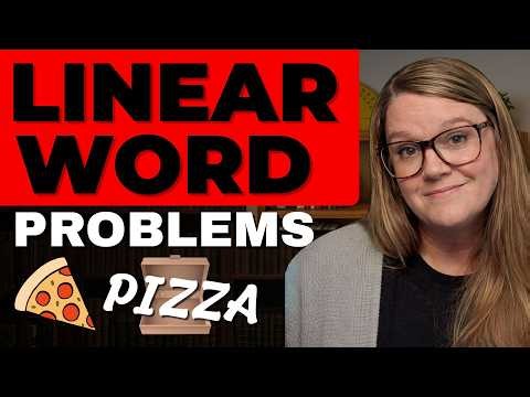 Linear Word Problems, Finally Understand