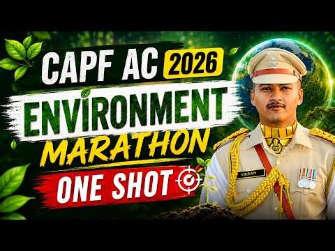 Complete Environment Marathon For CAPF AC 2026