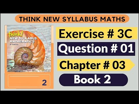 Exercise 3c Question no 1 Think New Syllabus Mathematics 8th Edition Solutions Book 2 | D2 | Chap# 3
