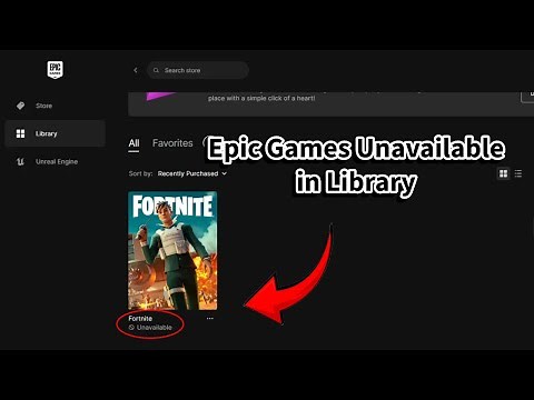 How to Fix Epic Games Unavailable in Library