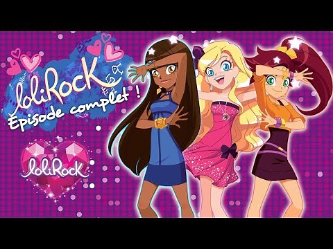 LoliRock Épisode complet de la saison 2! ✨ | Épisodes 1 à 4 💖 LoliRock Français ✨ 🇫🇷
