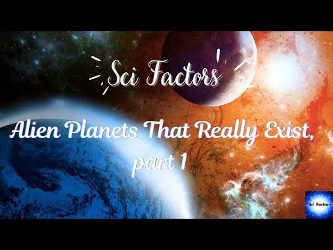 Alien Planets That Really Exist, part 1