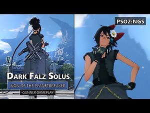 PSO2: NGS - Sign of the Planetbreaker (Gunner Gameplay)