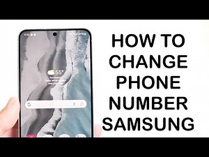 How To Change Phone Number On Samsung Galaxy! (2024)