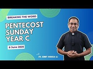 Pentecost Sunday Year C I Homily Pentecost Sunday Year C | Homily for 8th June 2025