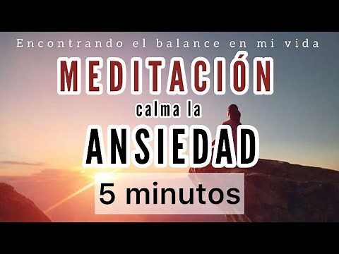Meditación guiada para calmar la ANSIEDAD - 5 minutos Minfulness