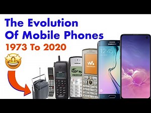 The Evolution Of Mobile Phones: 1973 To 2020