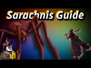 OSRS Simple Sarachnis Guide