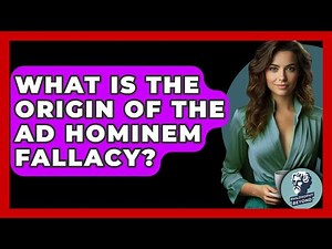 What Is The Origin Of The Ad Hominem Fallacy? - Philosophy Beyond
